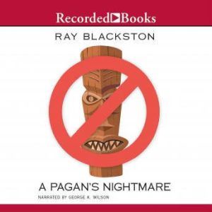 A Pagans Nightmare, Ray Blackston