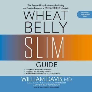 Wheat Belly Slim Guide, William Davis, MD