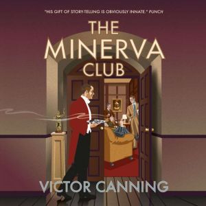 The Minerva Club, Victor Canning