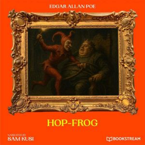 HopFrog, Edgar Allan Poe