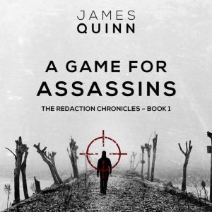 A Game For Assassins, James Quinn