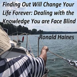 Finding Out Will Change Your Life For..., Ronald Haines