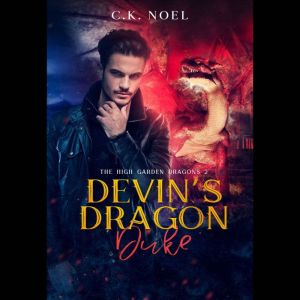 Devins Dragon Duke, C.K. Noel