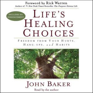 Lifes Healing Choices, John Baker
