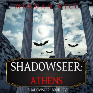 Shadowseer: Athens (Shadowseer, Book Five)