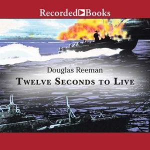 Twelve Seconds To Live, Douglas Reeman