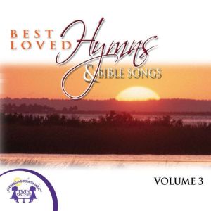 Best Loved Hymns Bible Songs Vol. 3..., Kim Mitzo Thompson