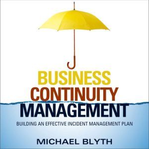 Business Continuity Management, Michael Blyth