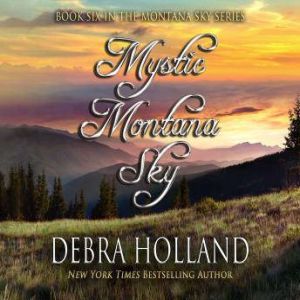 Mystic Montana Sky, Debra Holland