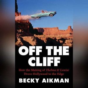 Off the Cliff, Becky Aikman