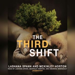 The Third Shift, LaShana Spann McKinley Horton