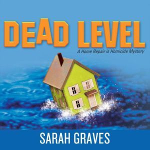 Dead Level, Sarah Graves