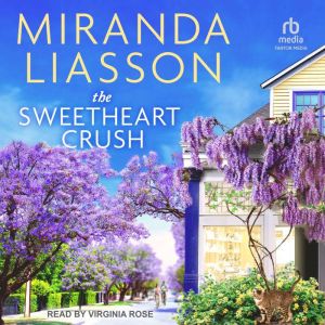 The Sweetheart Crush, Miranda Liasson