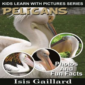 Pelicans, Isis Gaillard