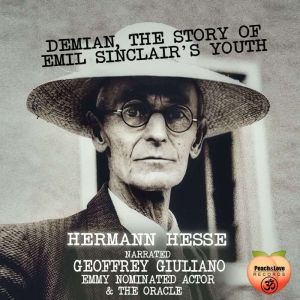 Demian, The Story Of Emil Sinclairs ..., Hermann Hesse