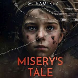 Miserys Tale, J.G. Ramirez