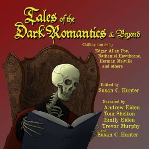 Tales of the Dark Romantics & Beyond
