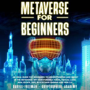 Metaverse for Beginners, Darell Freeman