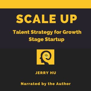 SCALE UP, Jerry Hu