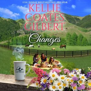 Changes, Kellie Coates Gilbert