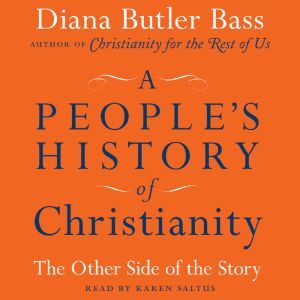 A Peoples History of Christianity, Diana Butler Bass