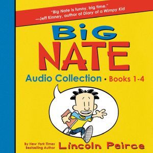 Big Nate Audio Collection Books 14, Lincoln Peirce