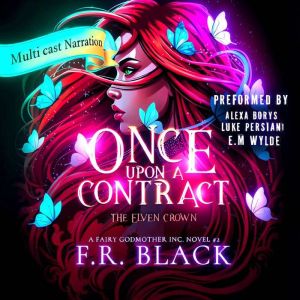 Once Upon a Contract Elven Crown, F.R. BLACK