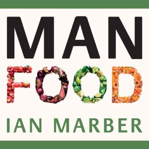 ManFood, Ian Marber