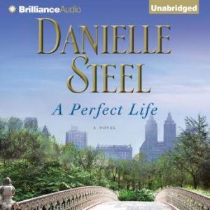 Perfect Life, A, Danielle Steel