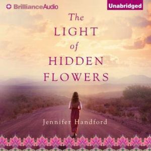 The Light of Hidden Flowers, Jennifer Handford