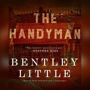 The Handyman, Bentley Little
