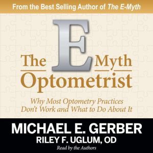 The EMyth Optometrist, Michael E. Gerber