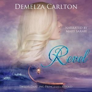 Revel Twelve Dancing Princesses Reto..., Demelza Carlton