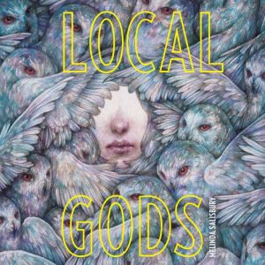 Local Gods, Melinda Salisbury