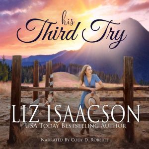 His Third Try: A Hammond Family Farm Novel