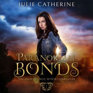 Paranormal Bonds, Julie Catherine