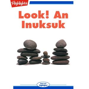 Look! An Inuksuk, Kathryn O. Umbarger