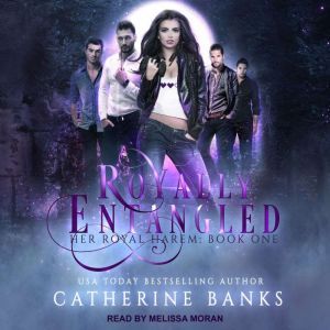 Royally Entangled, Catherine Banks
