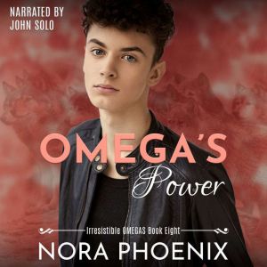 Omegas Power, Nora Phoenix
