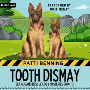 Tooth Dismay, Patti Benning