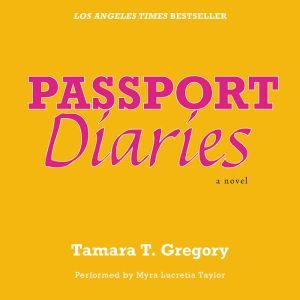 Passport Diaries, Tamara Gregory