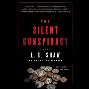 The Silent Conspiracy, L. C. Shaw