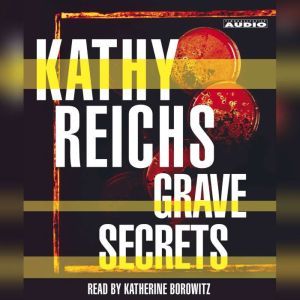 Grave Secrets, Kathy Reichs