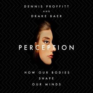 Perception, Dennis Proffitt
