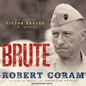 Brute, Robert Coram