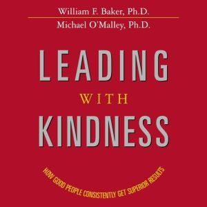Leading with Kindness, William Baker