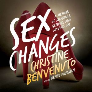 Sex Changes, Christine Benvenuto
