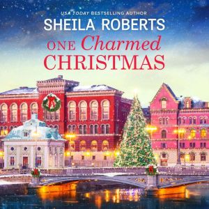 One Charmed Christmas, Sheila Roberts