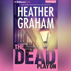 The Dead Play On, Heather Graham