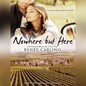 Nowhere but Here, Renee Carlino